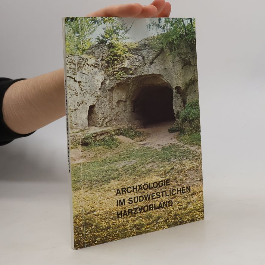 Martin Clauss Archäologie im südwestlichen Harzvorland