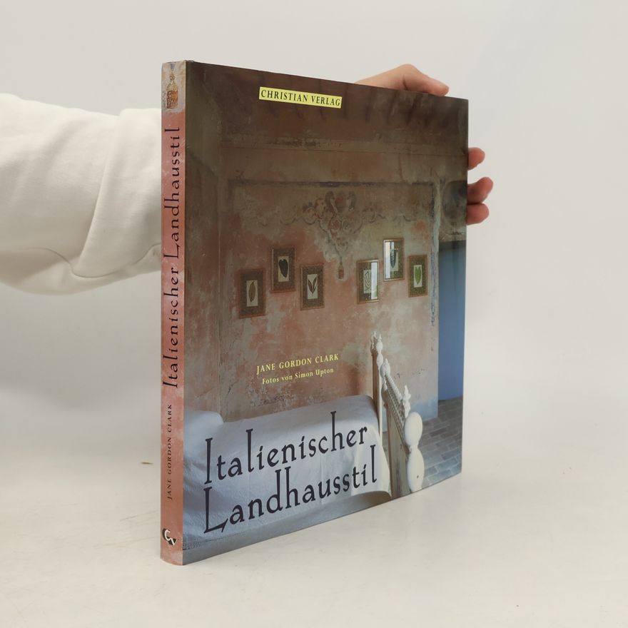 Jane Gordon-Clark Italienischer Landhausstil