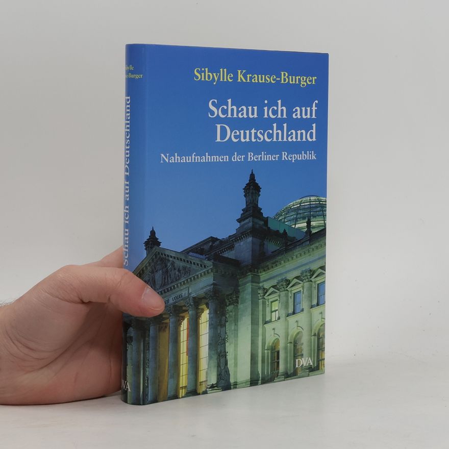 Sibylle Krause Burger Schau ich auf Deutschland