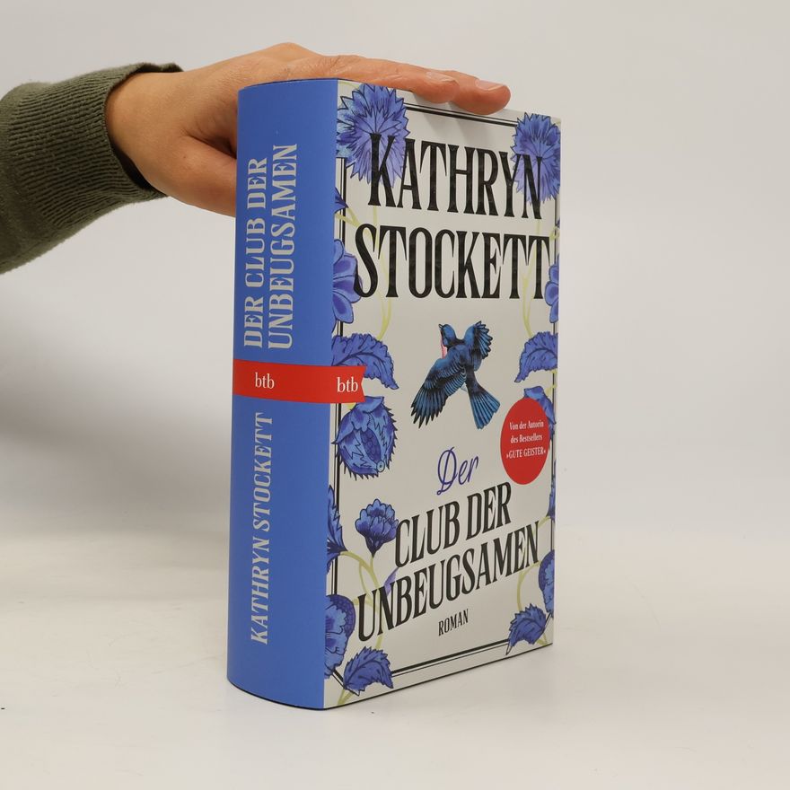 Kathryn Stockett Der Club der Unbeugsamen