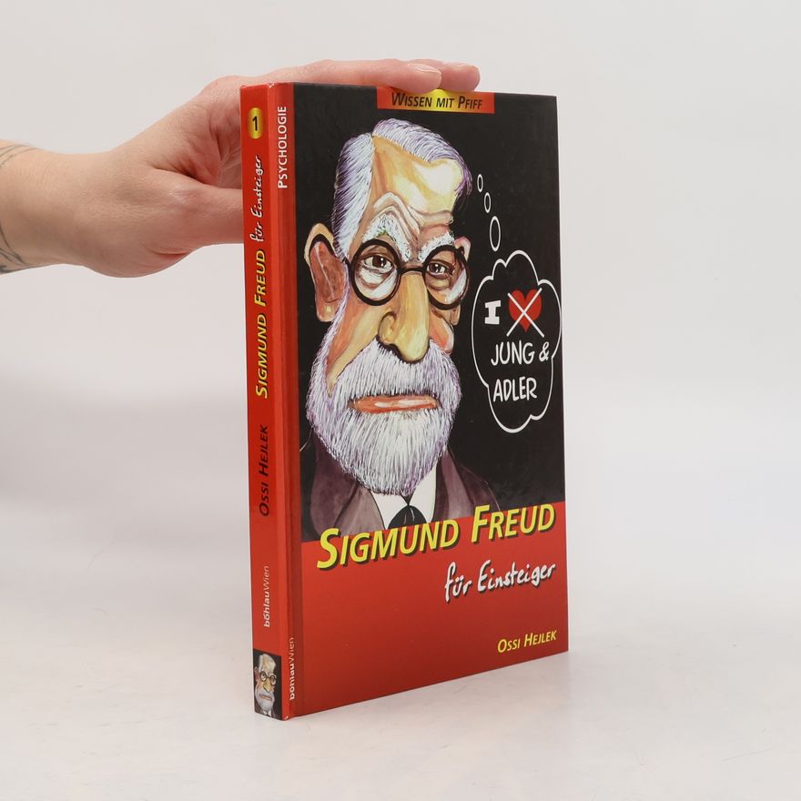 Ossi Hejlek Sigmund Freud für Einsteiger