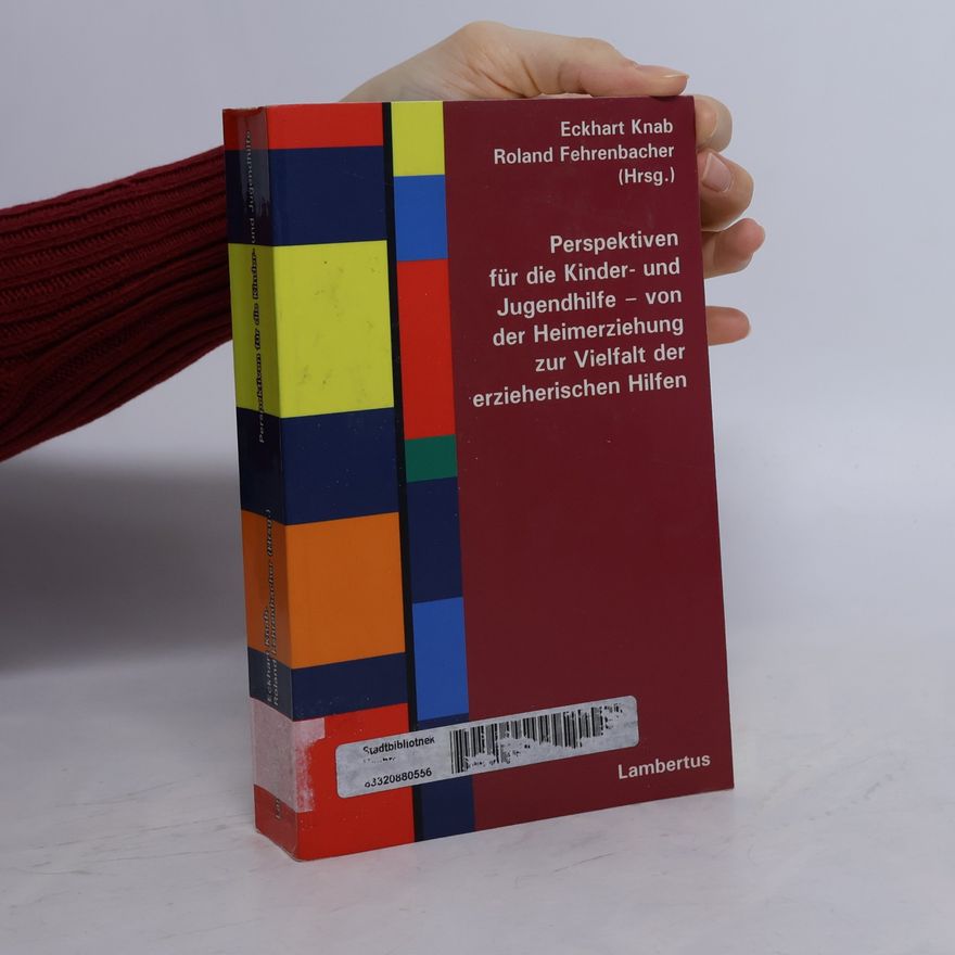 Roland Fehrenbacher Perspektiven für die Kinder- und Jugendhilfe - Heribert Mörsberger gewidmet aus Anlass seines 70. Geburtstages - 3. Januar 2007