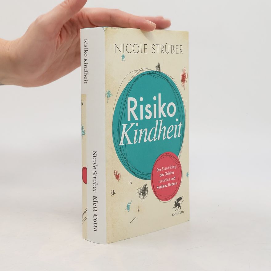 Nicole Strüber Risiko Kindheit