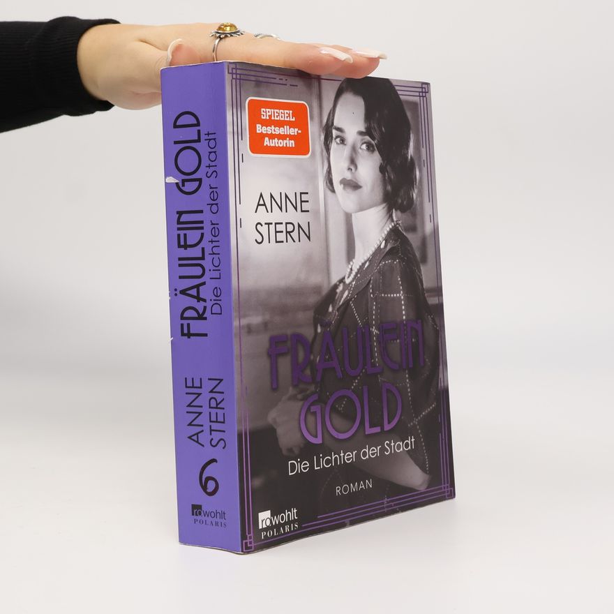 Anne Stern Fräulein Gold: Die Lichter der Stadt