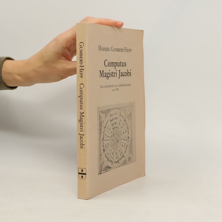 Marijke Gumbert-Hepp Computus Magistri Jacobi