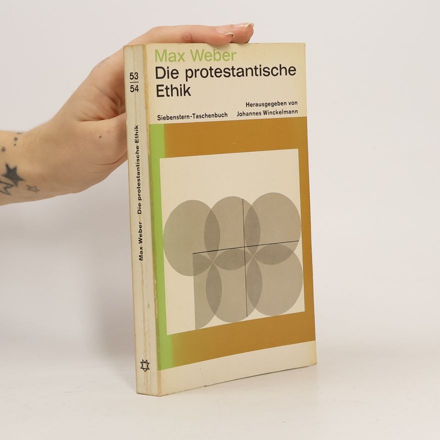 Max Weber Die Protestantische Ethik