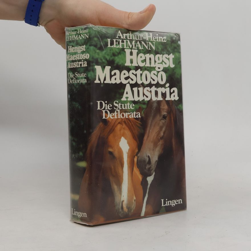 Arthur-Heinz Lehmann Hengst Maestoso Austria