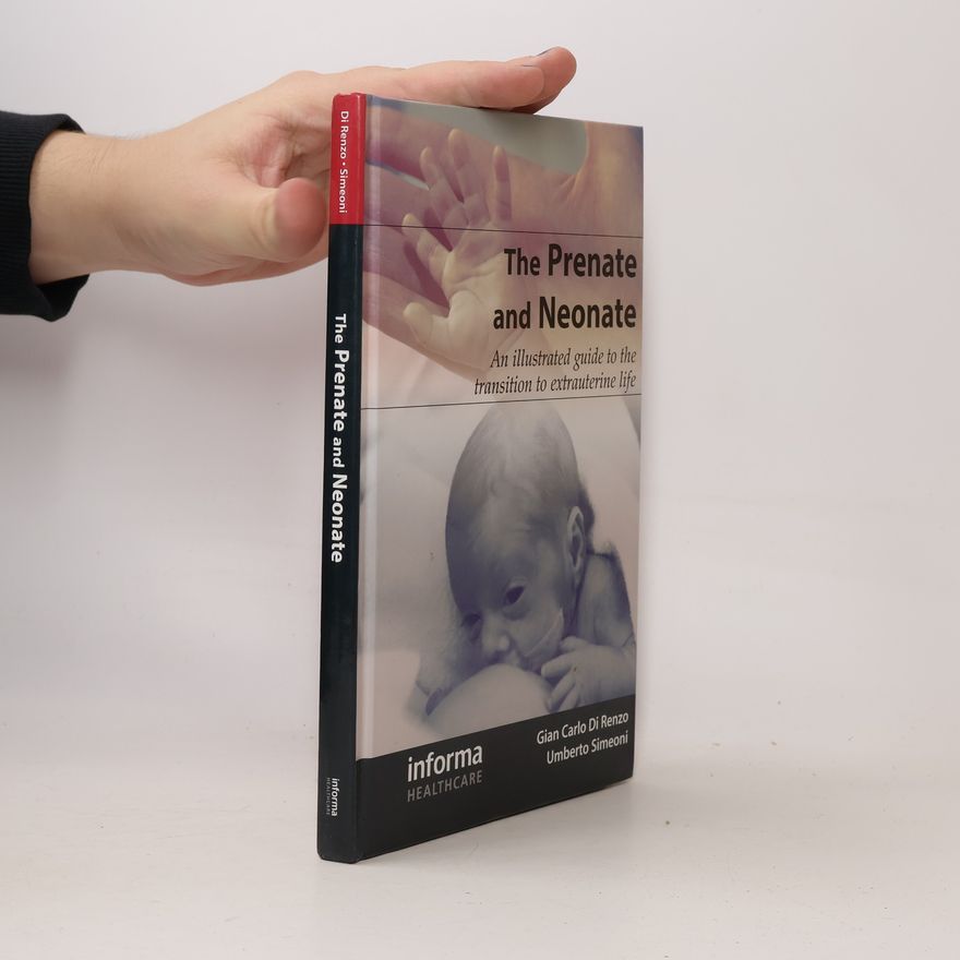 Gian Carlo Di Renzo The Prenate and Neonate
