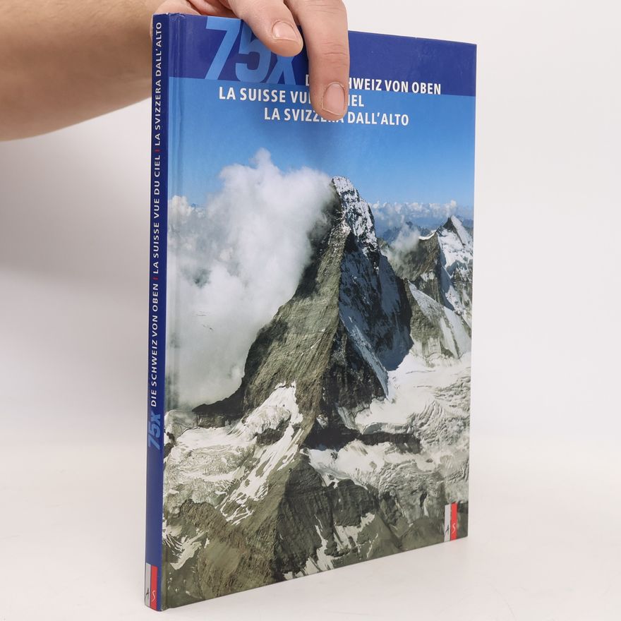Ruedi Cahenzli 75x die Schweiz von oben