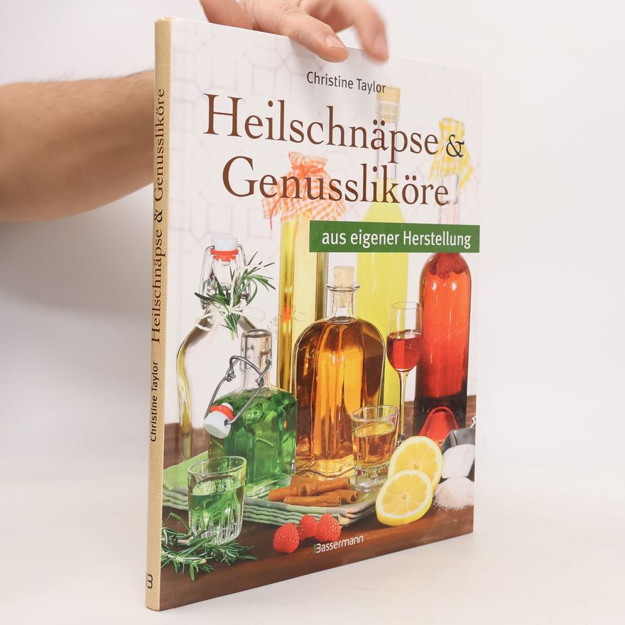 Christine Taylor Heilschnäpse & Genussliköre