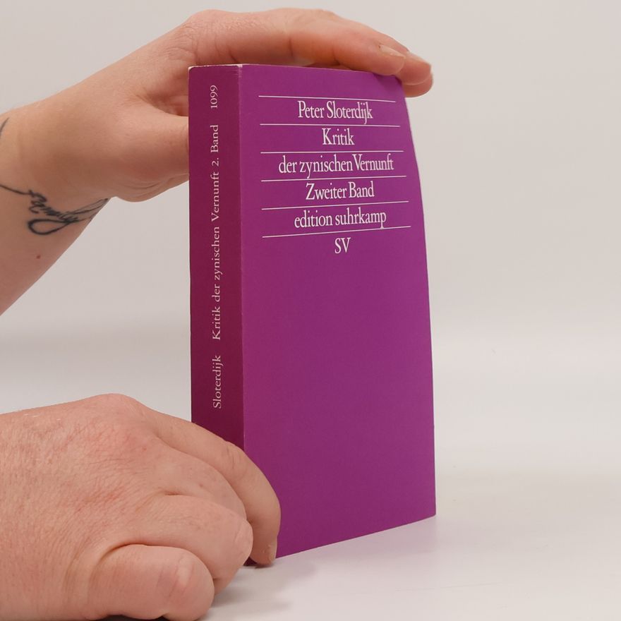 Peter Sloterdijk Kritik der zynischen Vernunft. Zweiter Band