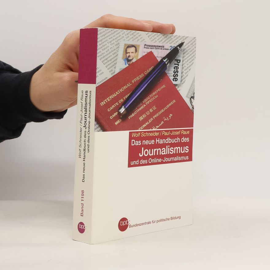 Wolf Schneider Das neue Handbuch des Journalismus und des Online-Journalismus