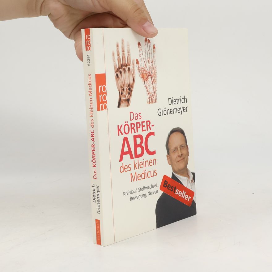 Dietrich Grönemeyer Das Körper-ABC des kleinen Medicus