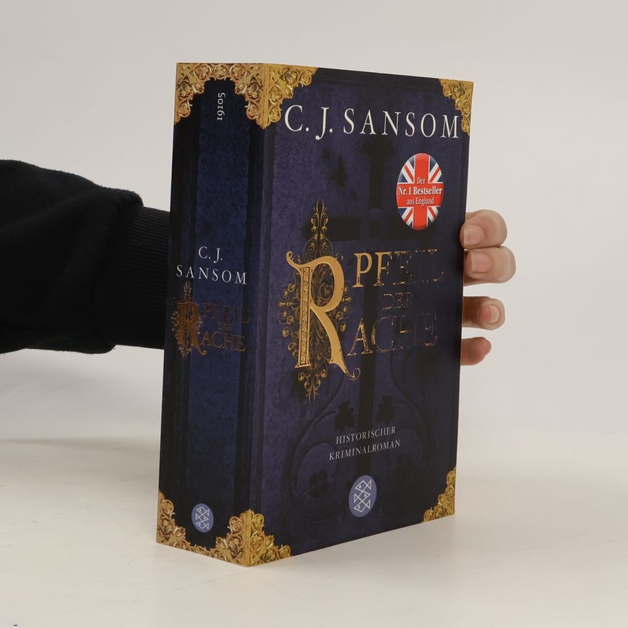 C. J. Sansom Der Pfeil der Rache