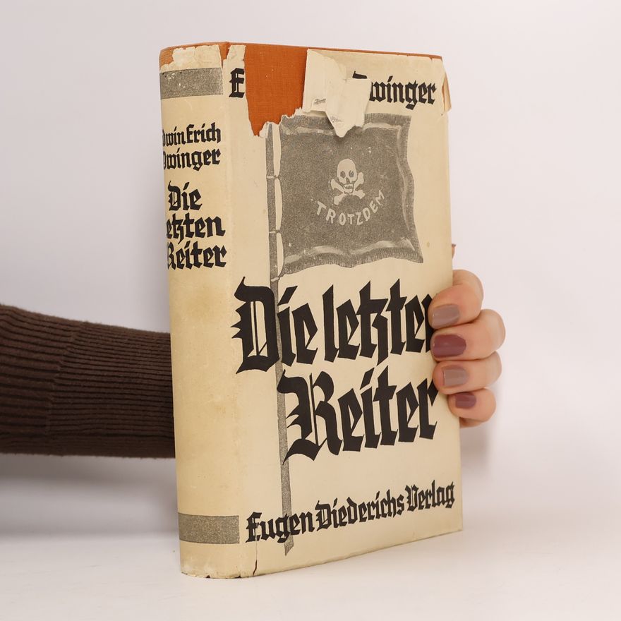 Edwin Erich Dwinger Die letzten Reiter