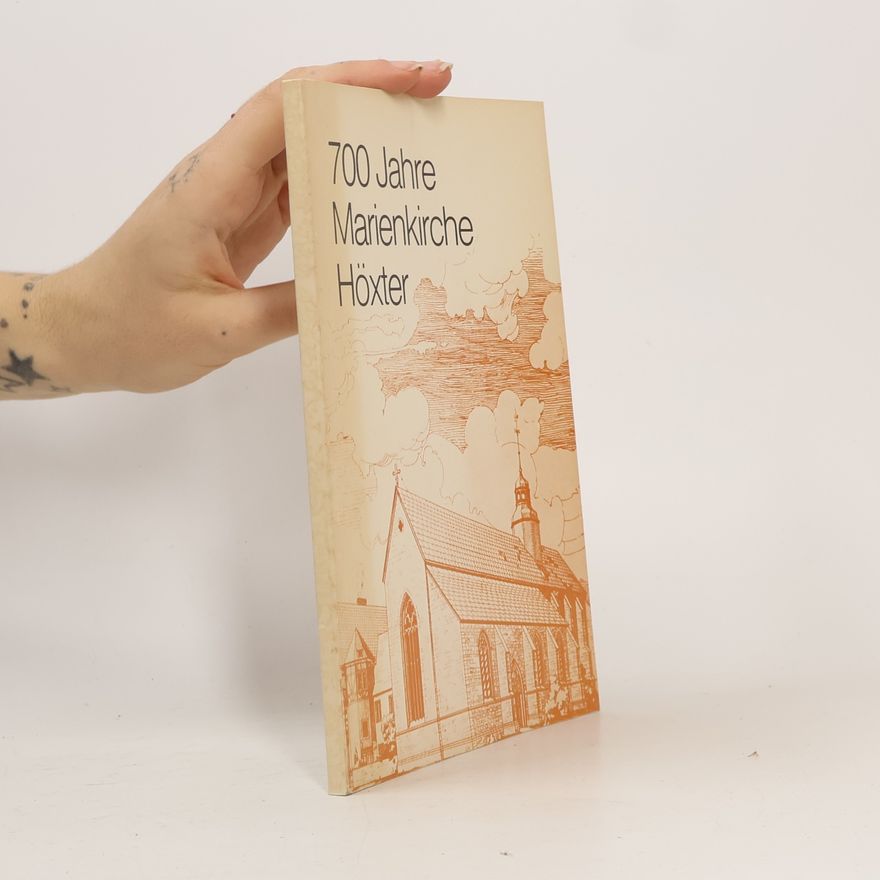 Collectif d'auteurs 700 Jahre Marienkirche Höxter