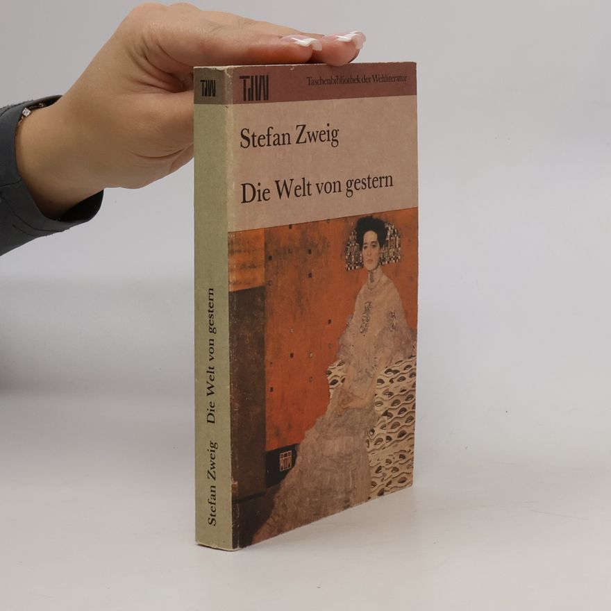 Stefan Zweig Die Welt von gestern