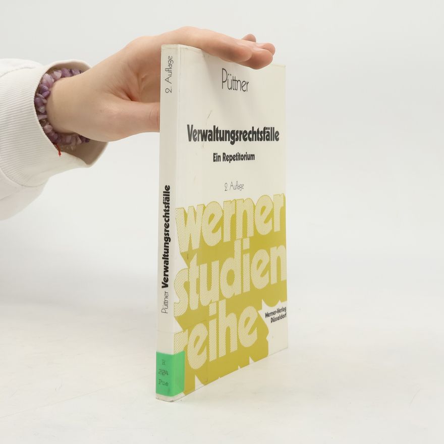 Günter Püttner Verwaltungsrechtsfälle - 2. Auflage