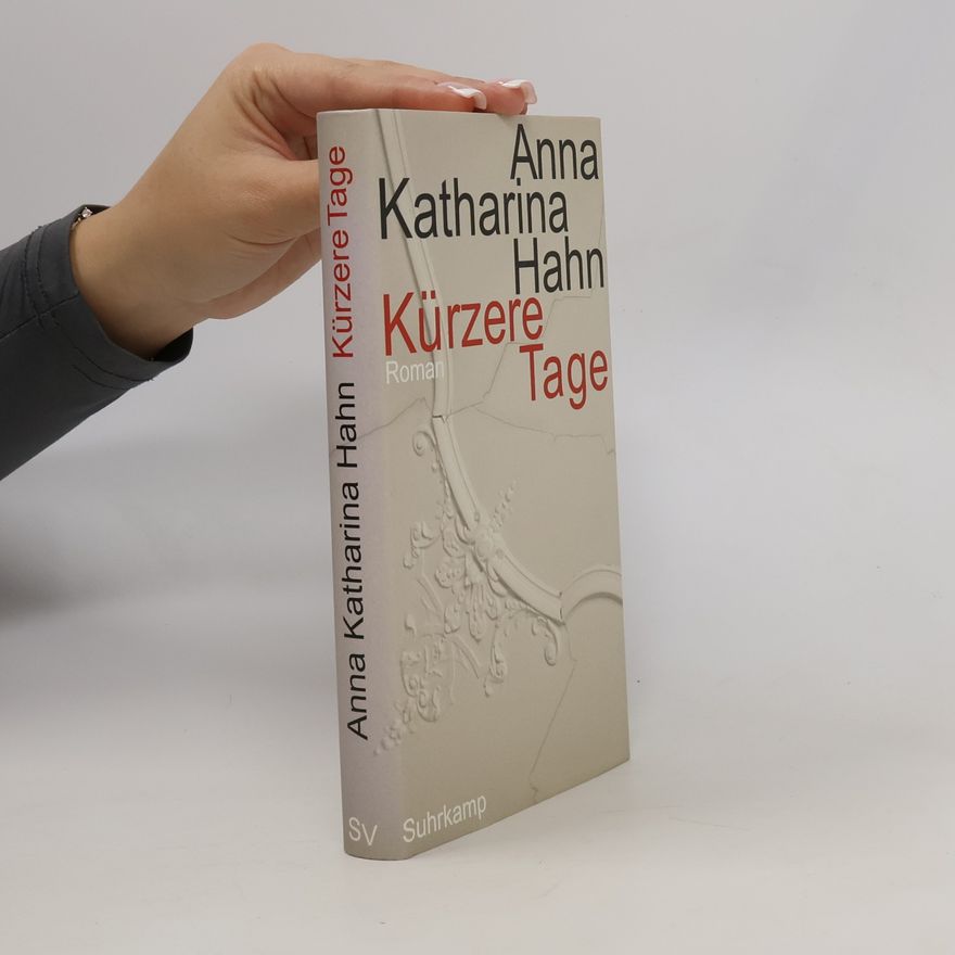Anna Katharina Hahn Kürzere Tage