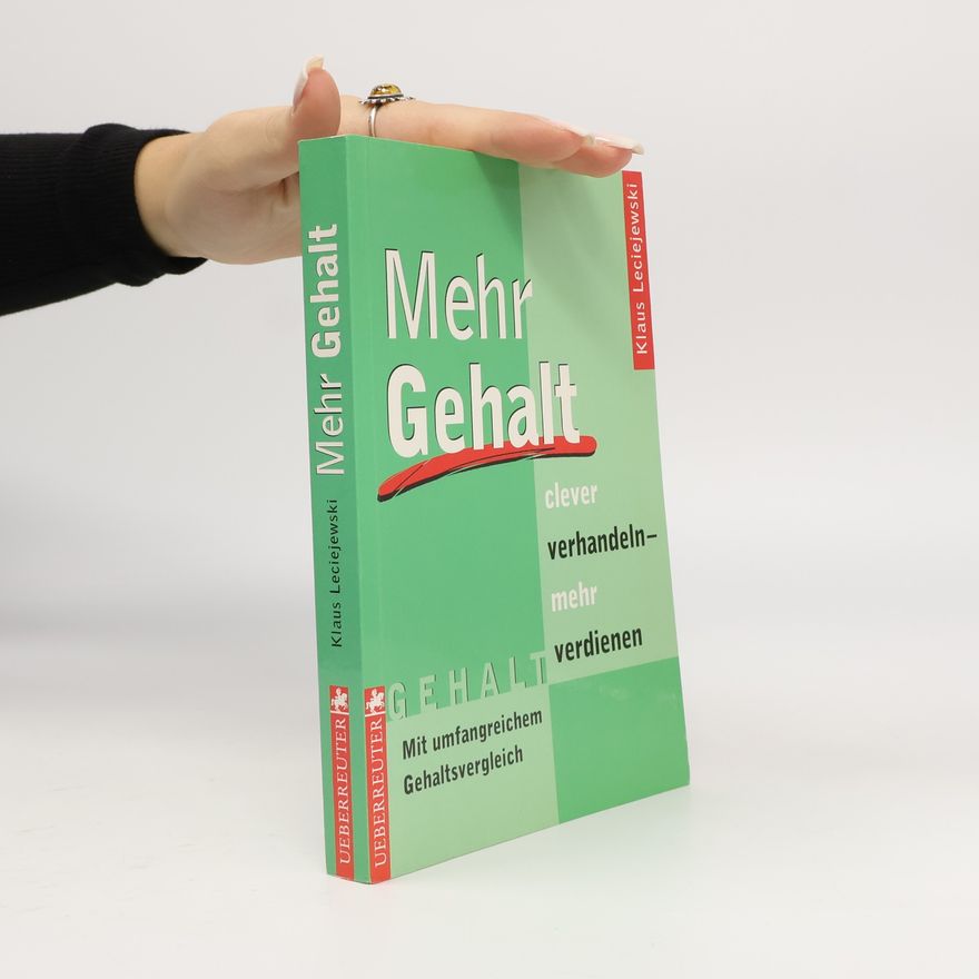 Klaus D. Leciejewski Mehr Gehalt