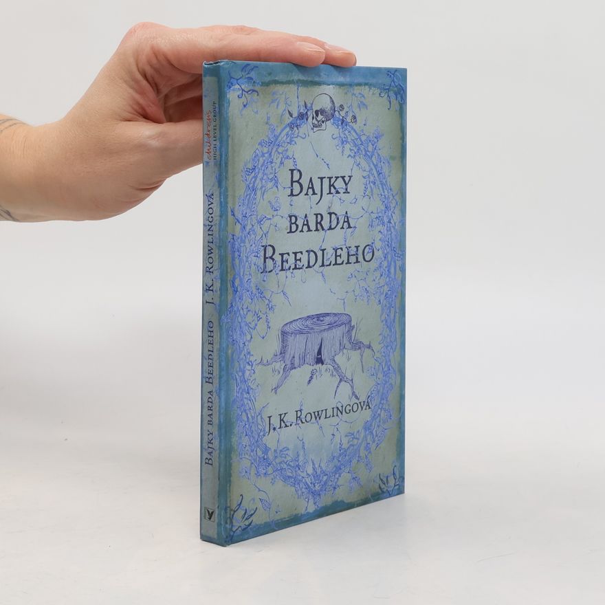 J. K. Rowling Bajky barda Beedleho