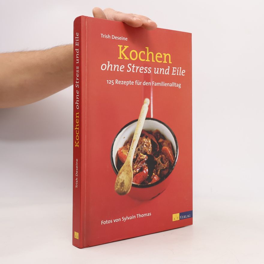 Trish Deseine Kochen ohne Stress und Eile