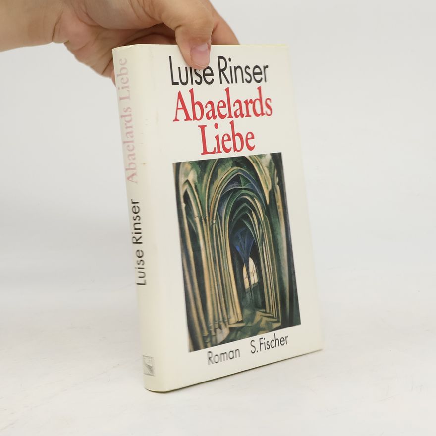 Luise Rinser Abaelards Liebe