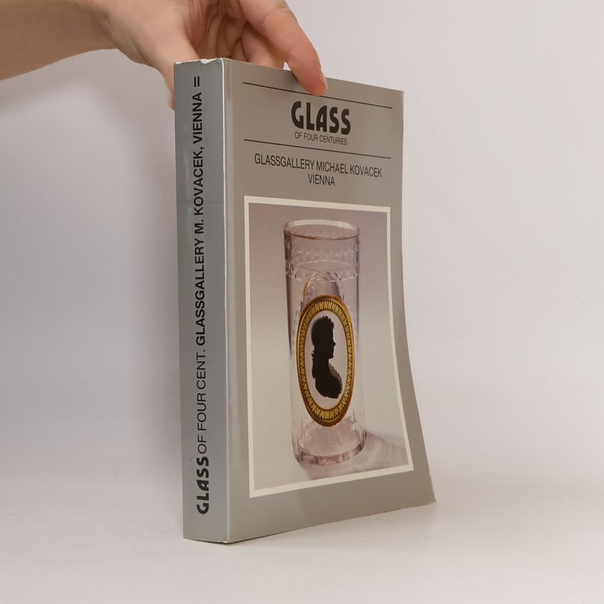 Regine Kovacek Glass of Four Centuries
