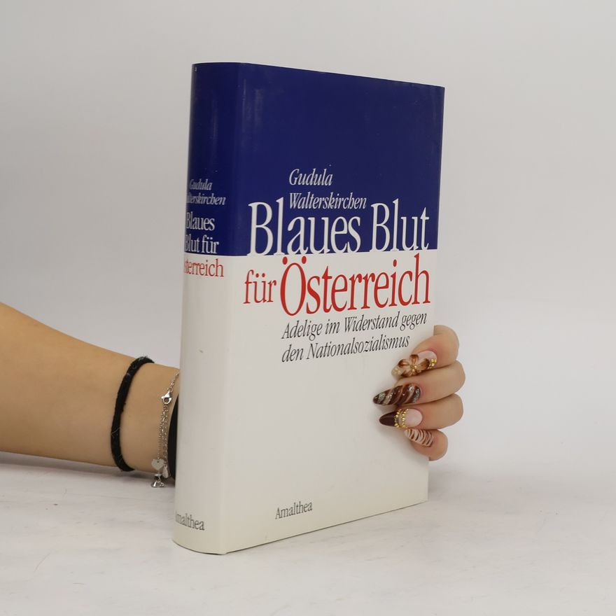 Gudula Walterskirchen Blaues Blut für Österreich