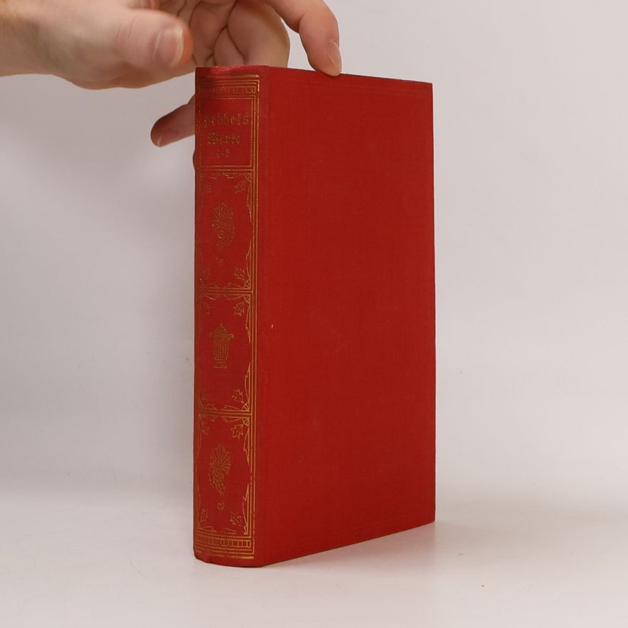 Christian Friedrich Hebbel Hebbels Werke