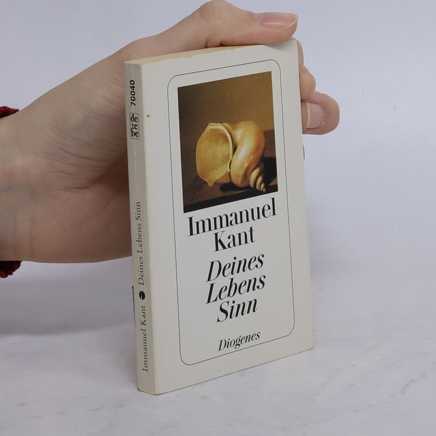 Immanuel Kant Deines Lebens Sinn