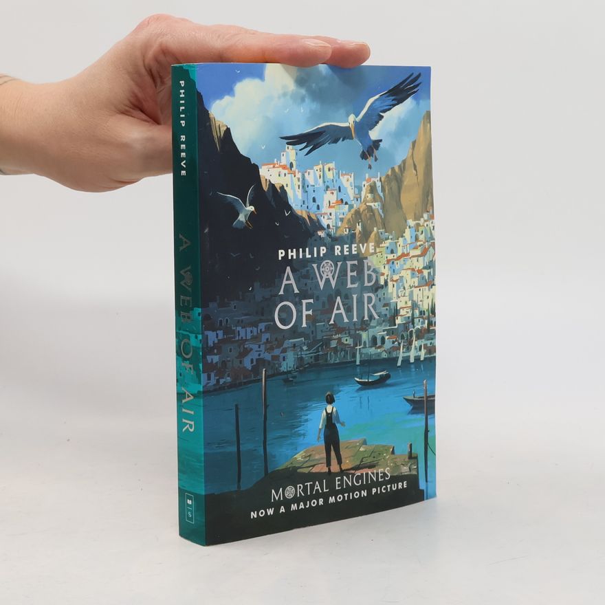 Philip Reeve A Web of Air