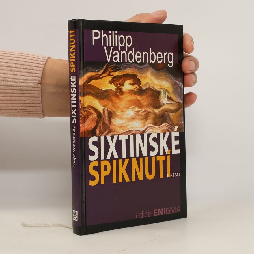 Philipp Vandenberg Sixtinské spiknutí : krimi