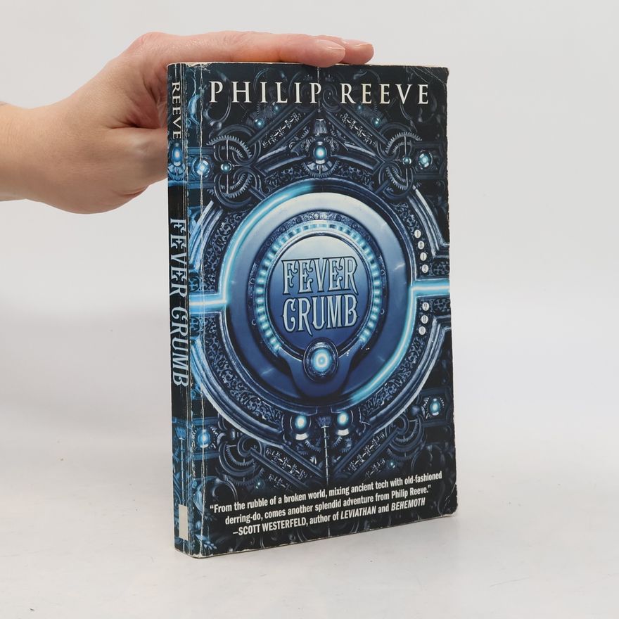 Philip Reeve Fever Crumb (the Fever Crumb Trilogy, Book 1)