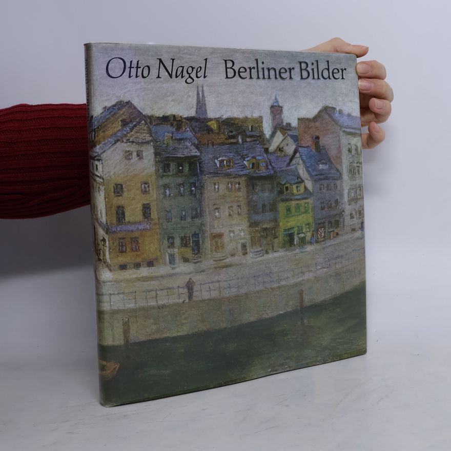 Otto Nagel Berliner Bilder