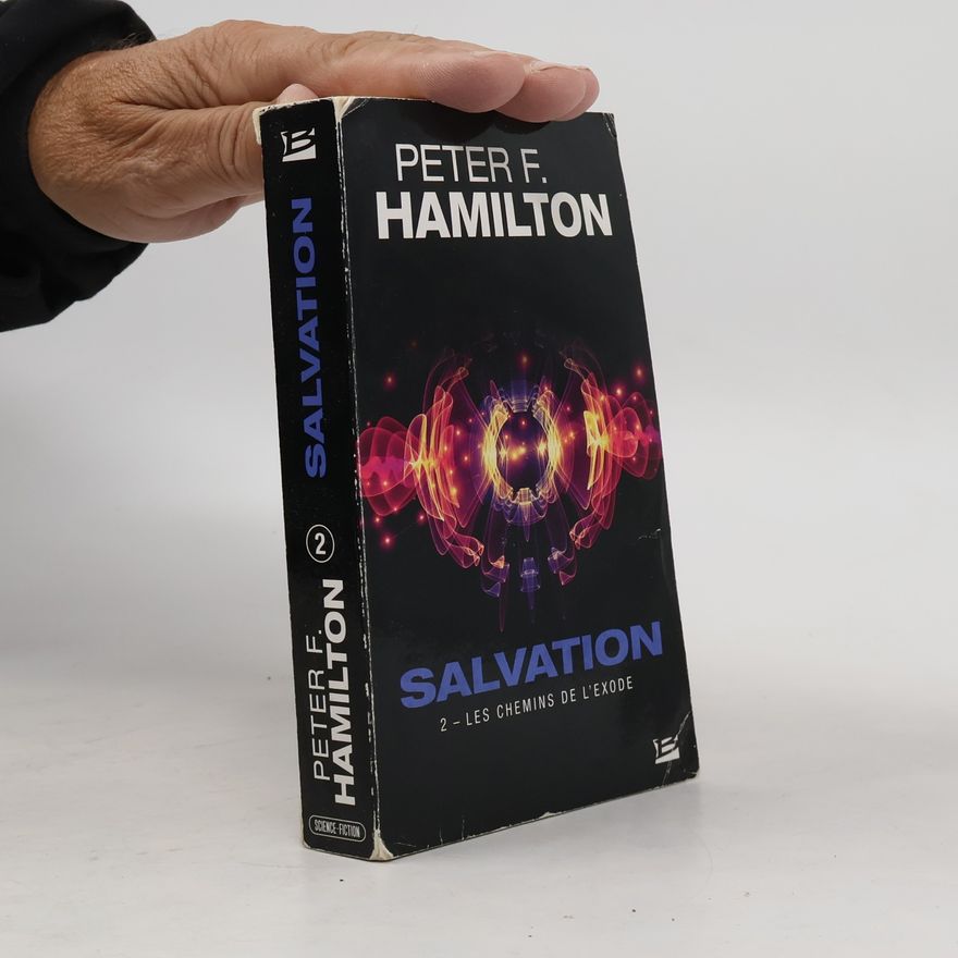 Peter F. Hamilton Salvation - 2: Les chemins de l'exode
