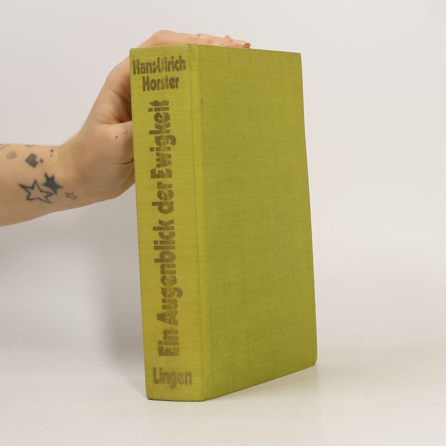 Hans-Ulrich Horster Ein Augenblick der Ewigkeit