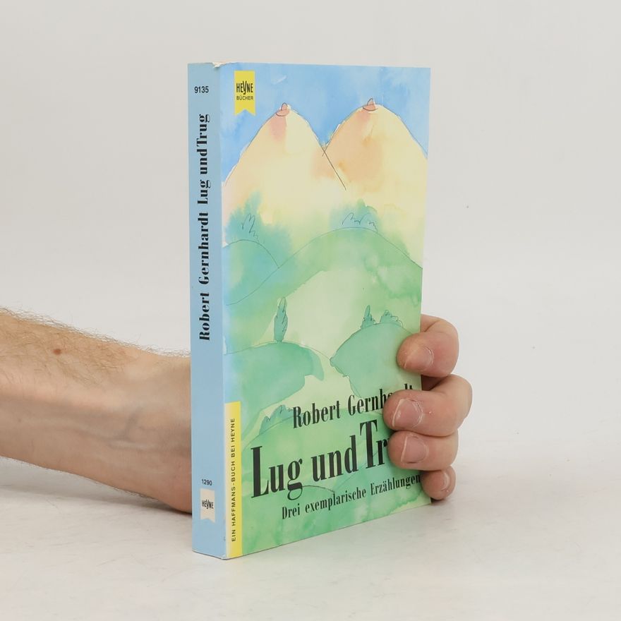 Robert Gernhardt Lug und Trug