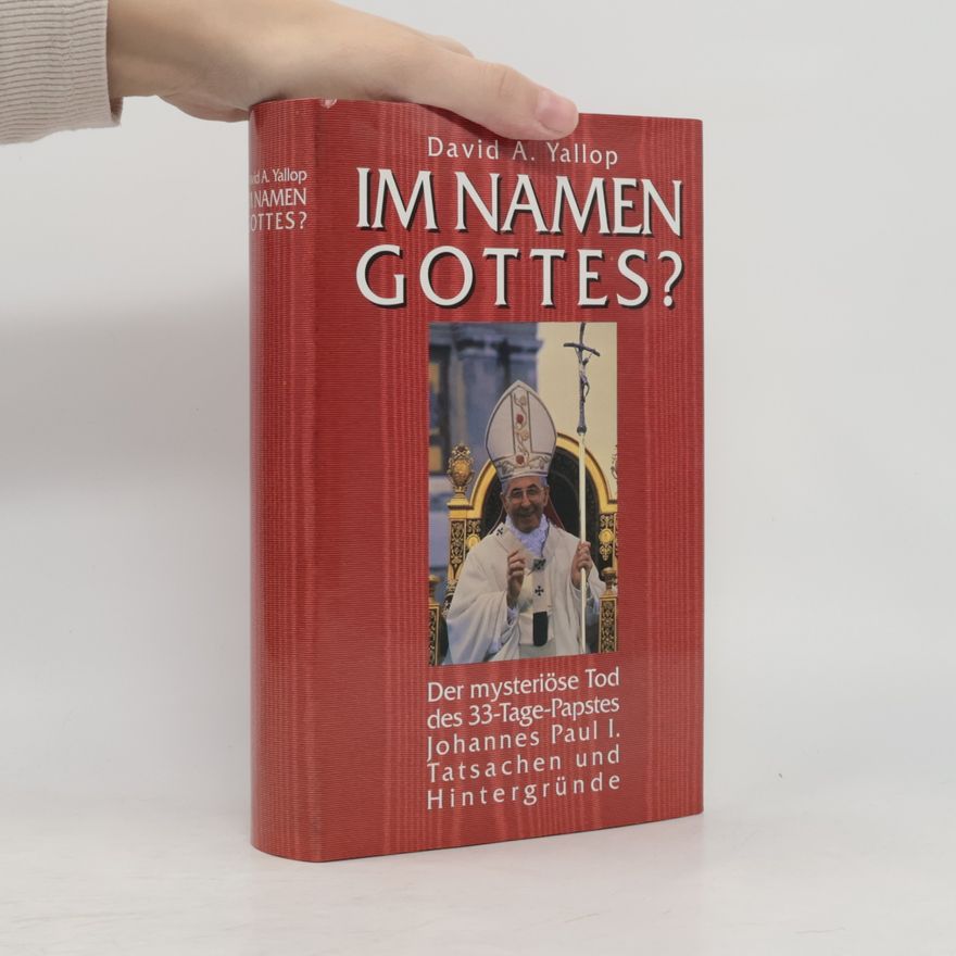 David Yallop Im Namen gottes?