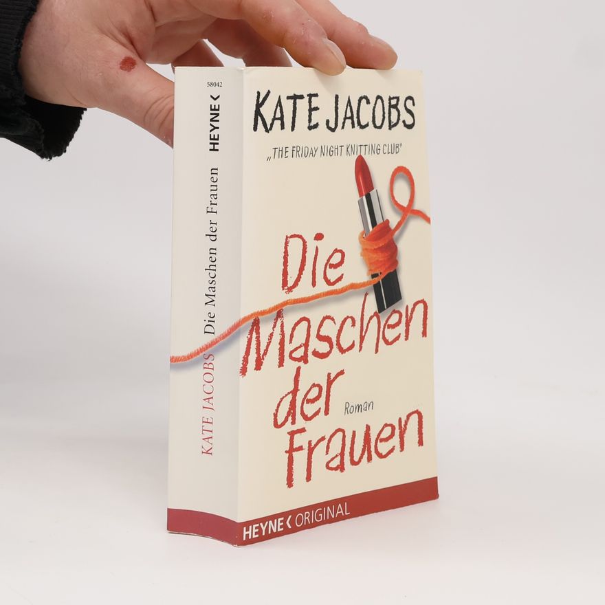 Kate Jacobs Die Maschen der Frauen