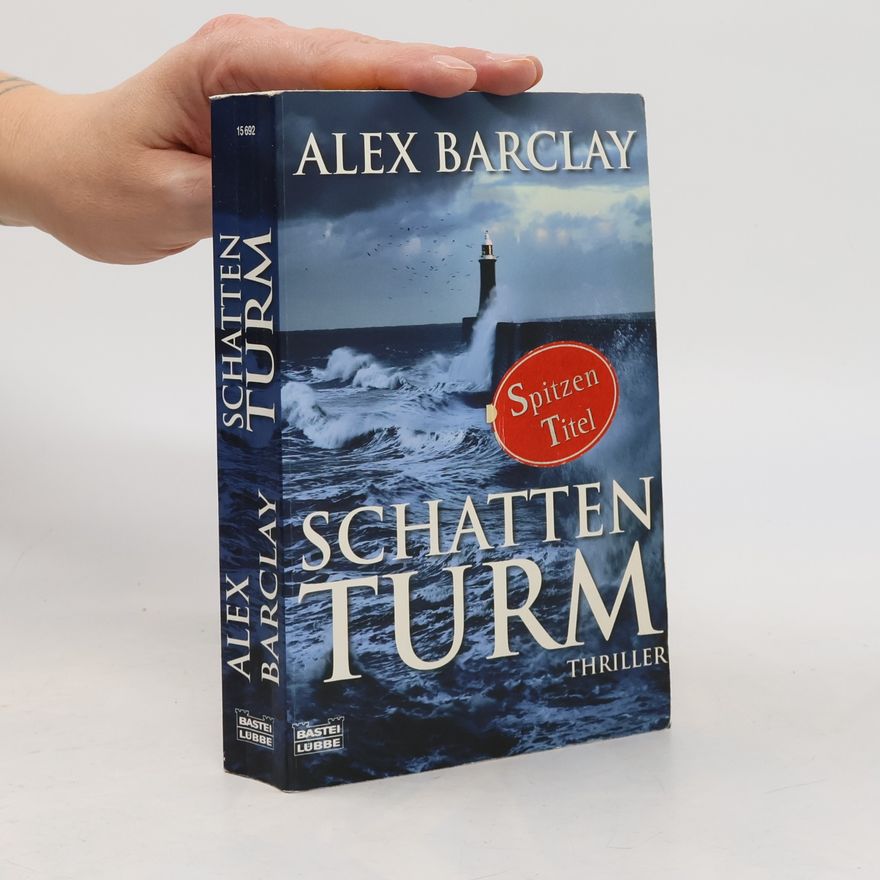Alex Barclay Schattenturm