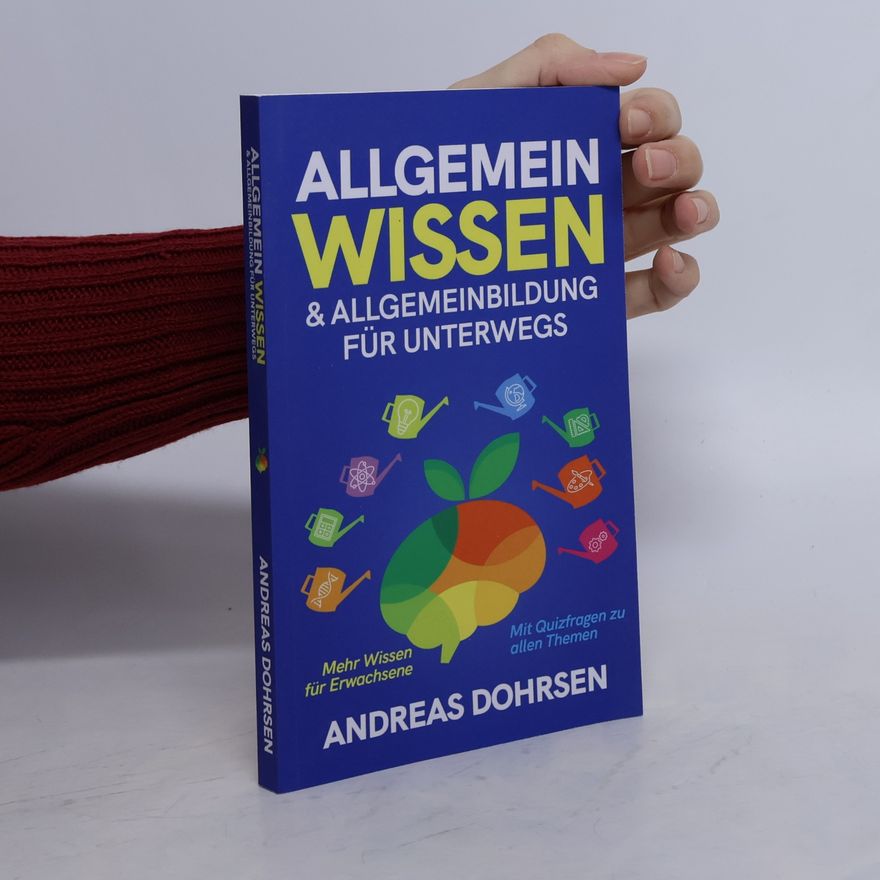 Andreas Dohrsen Allgemeinwissen & Allgemeinbildung für unterwegs