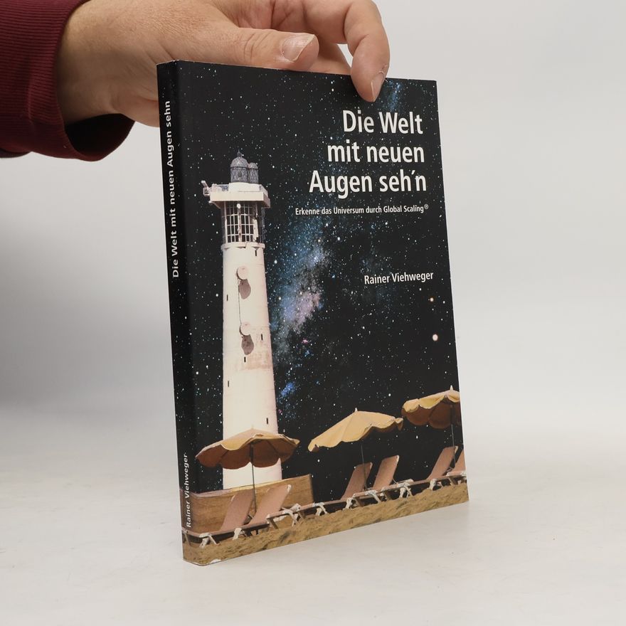 Rainer Viehweger Die Welt mit neuen Augen seh'n