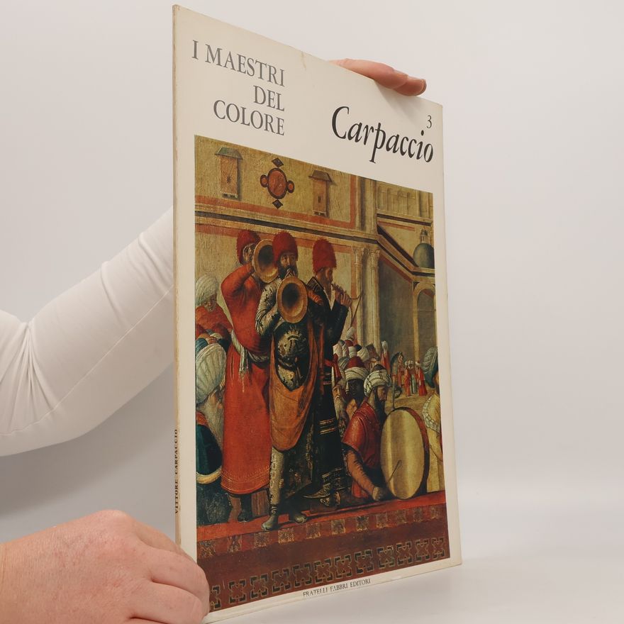AA.VV. I maestri del colore 3. Carpaccio