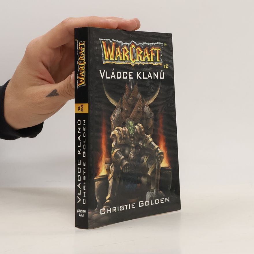 Christie Golden WarCraft. Vládce klanů. 2. díl