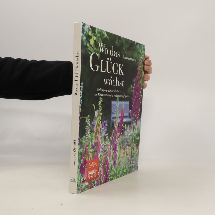 Susanne Oswald Wo das Glück wächst