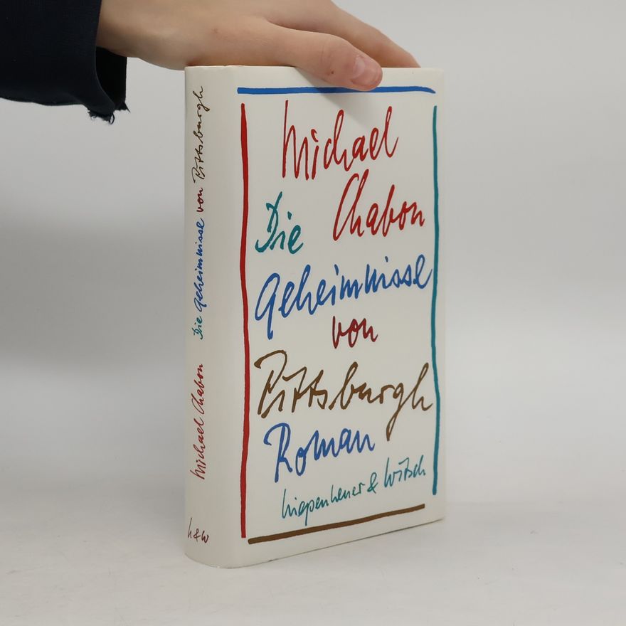 Michael Chabon Die Geheimnisse von Pittsburgh