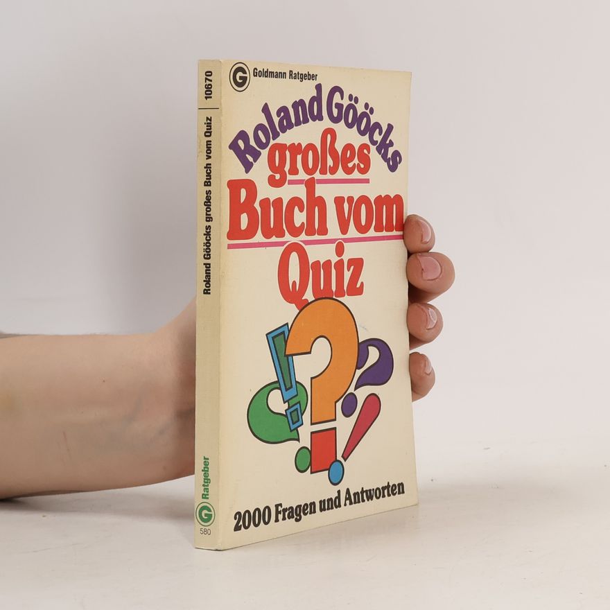 Roland Gööcks Roland Gööcks großes Buch vom Quiz