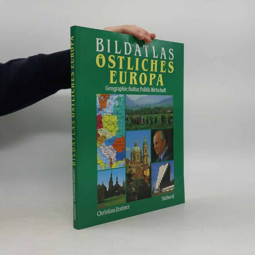 Christian Zentner Bildatlas östliches Europa
