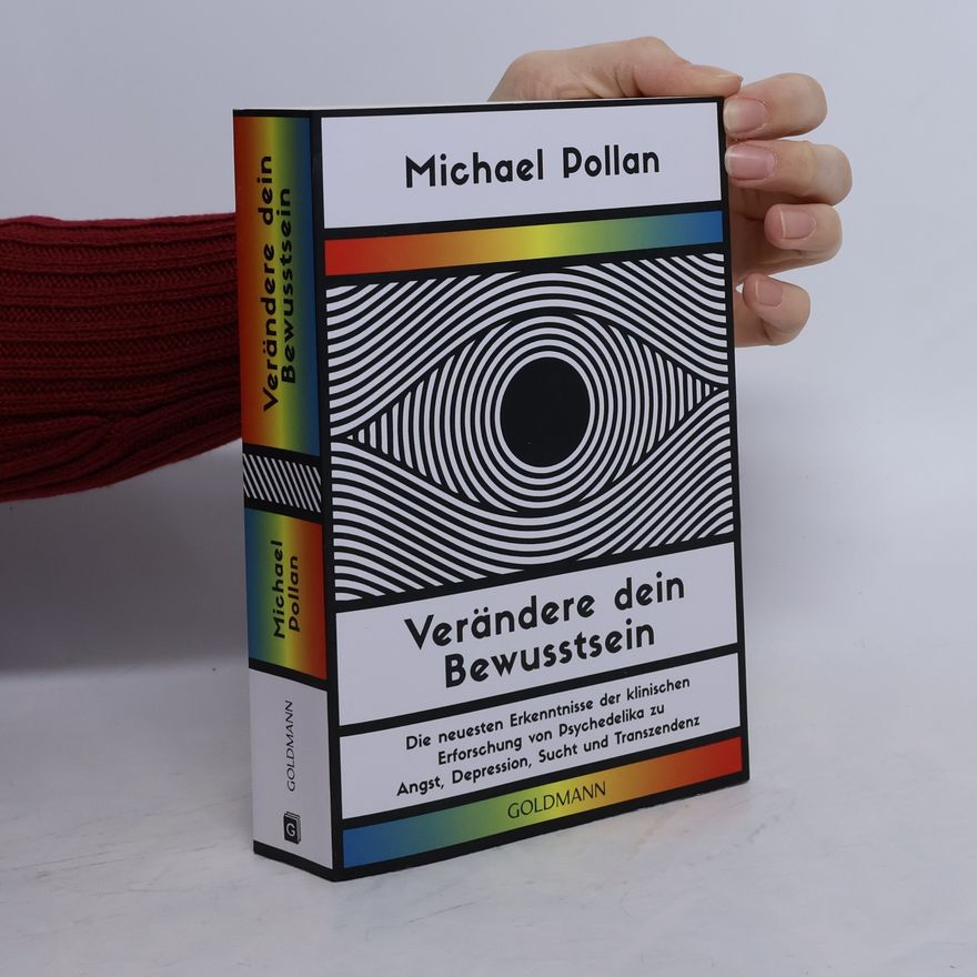 Michael Pollan Verändere dein Bewusstsein